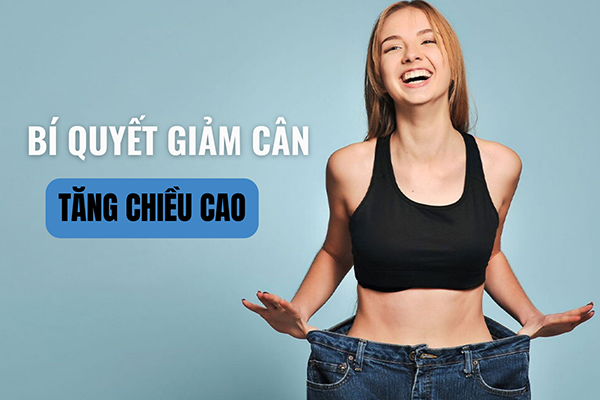 Giảm cân có giúp tăng chiều cao không?