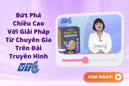 Đánh giá từ Chuyên gia Dinh dưỡng về hiệu quả của Sữa tăng chiều cao NuBest Tall 6 trong 1 trên Đài truyền hình VTC