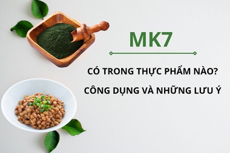 MK7 có trong thực phẩm nào?